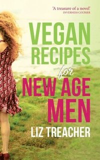 bokomslag Vegan Recipes for New Age Men