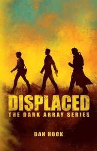 bokomslag Displaced: Book 1 of The Dark Array Series
