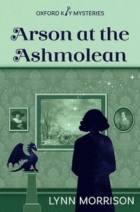 bokomslag Arson at the Ashmolean