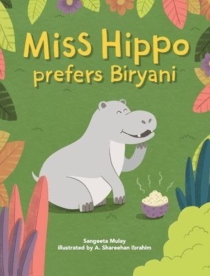 bokomslag Miss hippo prefers Biryani