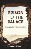 Mark Russell - Prison to the Palace, Häftad