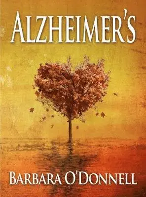 Barbara O'Donnell - Alzheimer's!, Häftad. Tillgänglighet: Lägg i varukorg