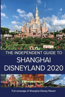 The Independent Guide to Shanghai Disneyland 2020 1