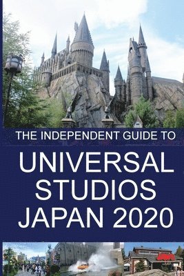 Independent Guide to Universal Studios Japan 2020