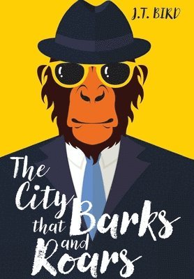 The City That Barks And Roars 1