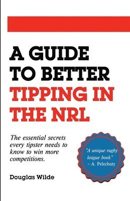 A Guide to Better Tipping in the NRL 1