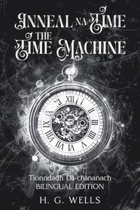 bokomslag Inneal na Tìme / The Time Machine