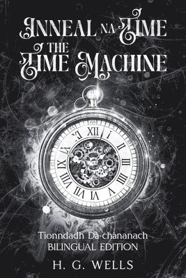 H. G. Wells - Inneal na Tìme / The Time Machine, Häftad