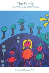 bokomslag Family - An Anthology of Psychosis