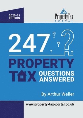 Arthur Weller - 247 Property Tax Questions Answered 2020-21, Häftad