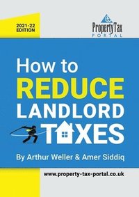 bokomslag How to Reduce Landlord Taxes 2021-22