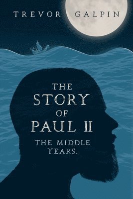 The Story of Paul - Part II 1