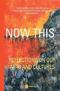 bokomslag NOW THIS - REFLECTIONS ON OUR