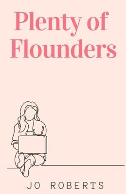 Jo Roberts - Plenty of Flounders, Häftad