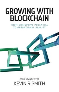 bokomslag Growing with Blockchain