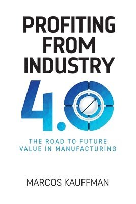 bokomslag Profiting from Industry 4.0