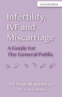 bokomslag INFERTILITY, IVF AND MISCARRIAGE