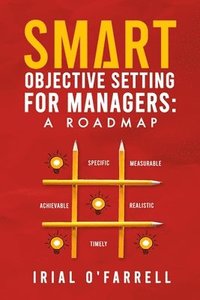 bokomslag SMART Objective Setting for Managers