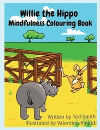 bokomslag Willie the Hippo Mindfulness Colouring Book