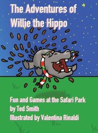 bokomslag The Adventures of Willie the Hippo