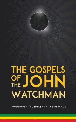 bokomslag The Gospels of John The Watchman