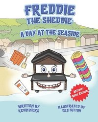 bokomslag Freddie The Sheddie: A Day At The Seaside