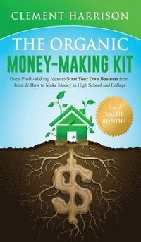 bokomslag The Organic Money Making Kit 2-in-1 Value Bundle