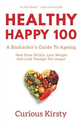 bokomslag Healthy Happy 100