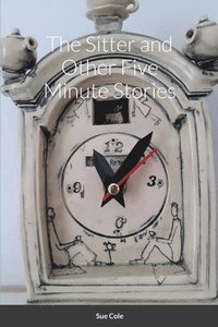 bokomslag Sitter and Other Five Minute Stories