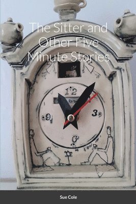 bokomslag Sitter and Other Five Minute Stories