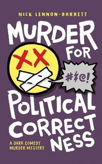 bokomslag Murder for Political Correctness