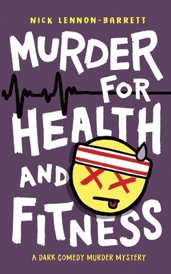 Murder for Health and Fitness 1