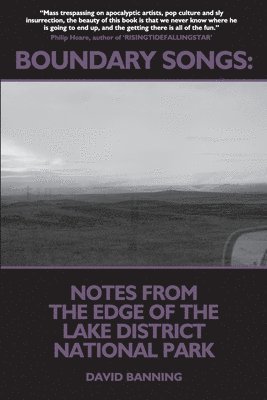 Boundary Songs: Notes from the edge of the Lake District National Park 1