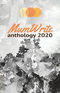 bokomslag MumWrite Anthology 2020
