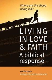 bokomslag Living in Love and Faith: A biblical response