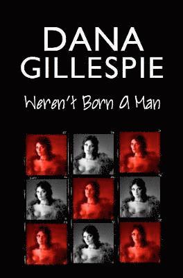 bokomslag Dana Gillespie: Weren't Born A Man