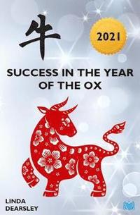 bokomslag Success in the Year of the Ox [2021]