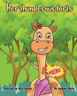 Sangeeta Mulay - Her thunderous farts, Häftad