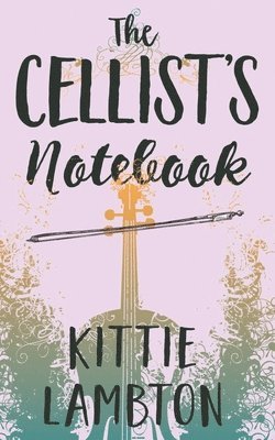 The Cellist's Notebook 1