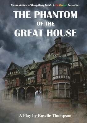 The Phantom of the Great House 1