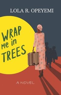 bokomslag Wrap me in Trees