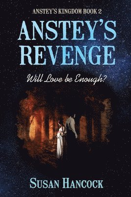 bokomslag ANSTEYS REVENGE: Will Love be Enough?