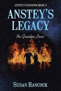 bokomslag Anstey's Legacy: No Greater Love