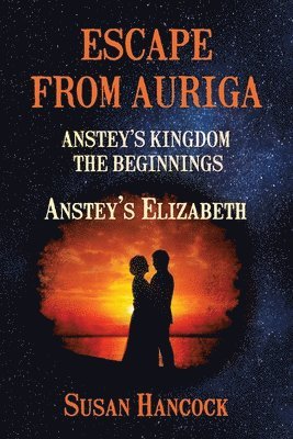 Escape from Auriga: Anstey's Elizabeth 1