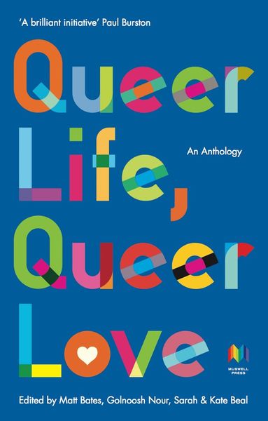 Golnoush Nour, Golnoush Nour, Matt Bates - Queer Life, Queer Love, Häftad