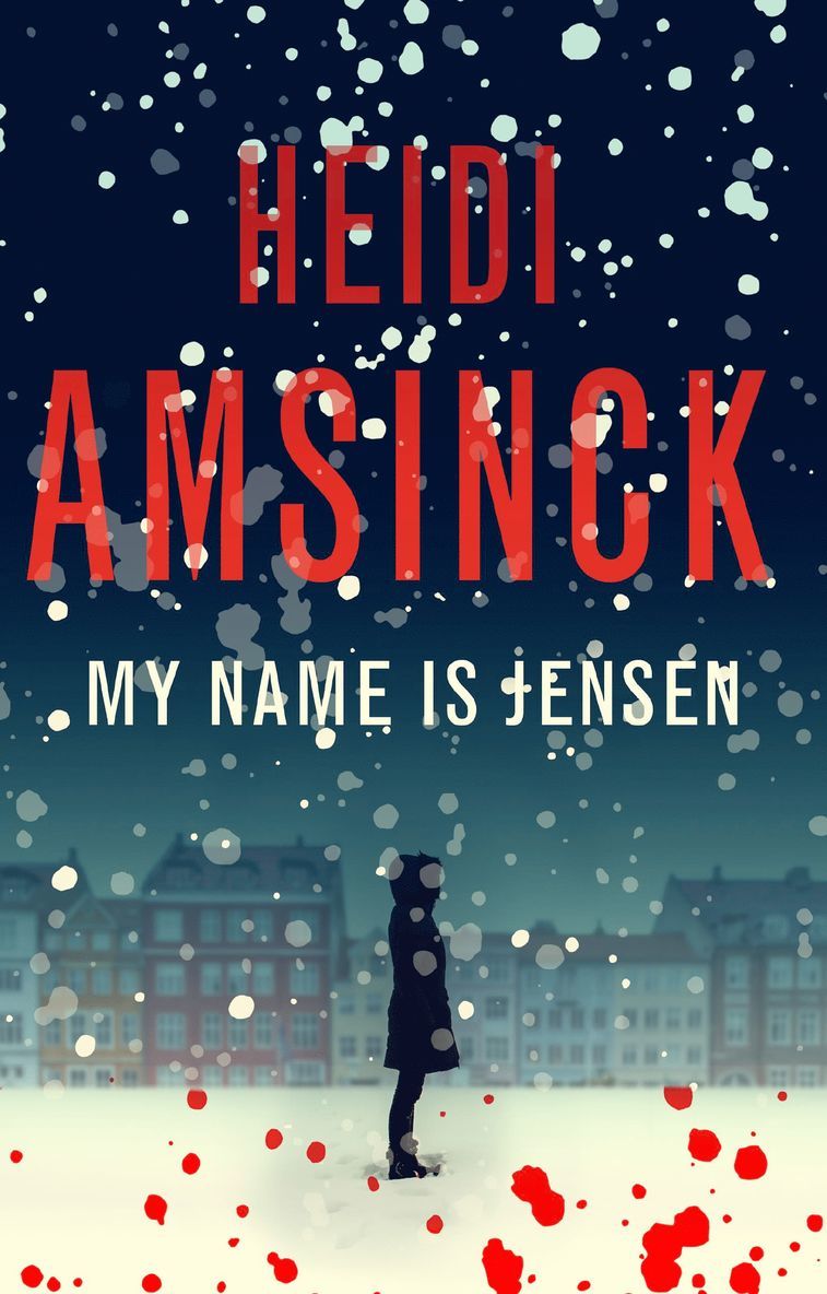 Heidi Amsinck - My Name is Jensen, Inbunden