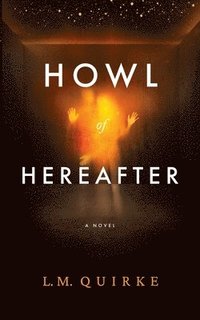 bokomslag Howl of Hereafter