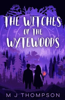 M J Thompson - Witches of the Wytewoods, Häftad