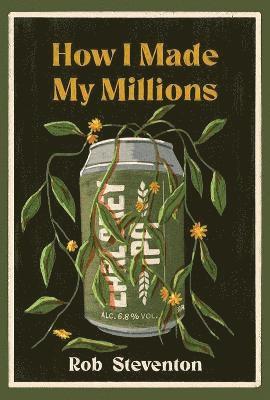 Rob Steventon - How I Made My Millions, Häftad