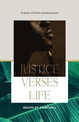 Justice Verses Life 1